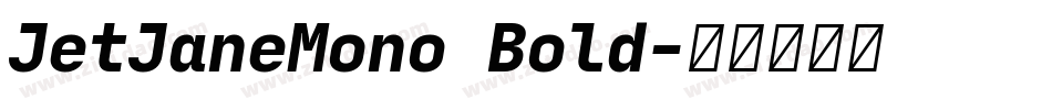 JetJaneMono Bold字体转换
